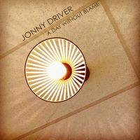 A Day Without Blame by Jonny Driver