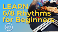 6/8 Rhythms For Beginners - Workbook