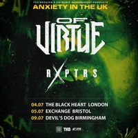 RXPTRS in LONDON (with Of Virtue)