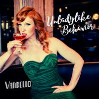Unladylike Behavior by Vandello