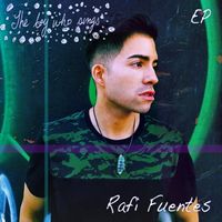 The Boy Who Sings by Rafi Fuentes