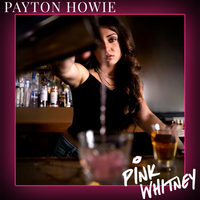 Pink Whitney by Payton Howie