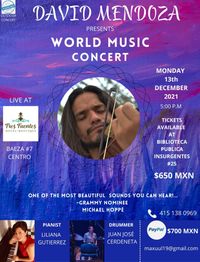 David Mendoza presents World Music Concert