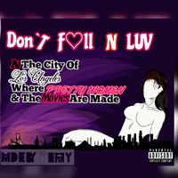 Don' Fall N' LUV by MadeByTerry