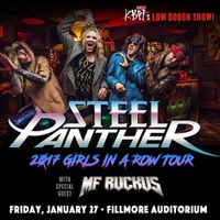 Steel Panther w/ MF Ruckus - 106.7 KBPI's Low Dough Show