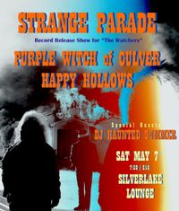 "The Watchers" Record Release Show w/Purple Witch of Culver, Happy Hollows