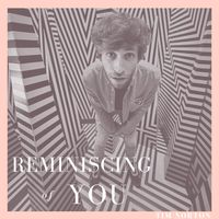 Reminiscing of You by Tim Norton