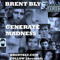 Generate Madness by Brent Bly