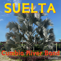 SUELTA by Cumbia River Band