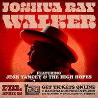 Jesh Yancey and The High Hopes, OPENING for Joshua Ray Walker