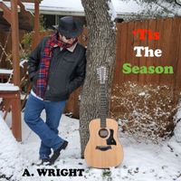 'Tis The Season by A. Wright 