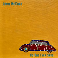 No One Ever Says by John McCabe