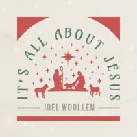 It's All About Jesus by Joel Woollen