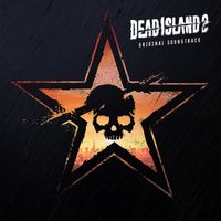 Dead Island 2 (Original Soundtrack) by Various Artists