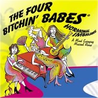 Hormonal Imbalance: A Mood Swinging Musical Revue by The Four Bitchin' Babes