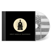 Great American Trainwreck: CD