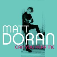 Can You Hear Me by Matt Doran