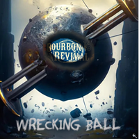 Wrecking Ball by Bourbon Revival