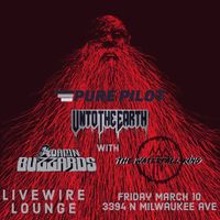 Unto the Earth @ Livewire with Pure Pilot / Damn the Buzzards / The Waterfall King