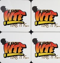 "U Know WTF Time It Is" Coaster Set