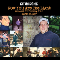 NOW YOU ARE THE LIGHT / Concert for Tommy John by GITARSONG