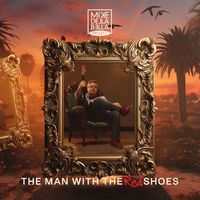 2024 - The Man With The Red Shoes by The Mike Della Bella Project