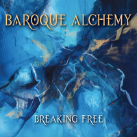 Breaking Free (WAV download) by Baroque Alchemy