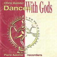 Piers Adams: Dances with Gods