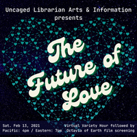 The Future of Love! Plus Octavia of Earth screening