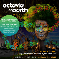 NQAF 2023: Octavia of Earth Vol. 2 & MORE - Skip The Needle Live at OMCA