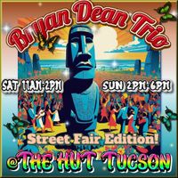 Bryan Dean Trio @The HUT Street Fair Edition!