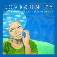 Love & Unity - Artists in Japan for Haiti