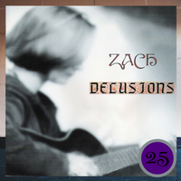 Delusions 25 by Zach