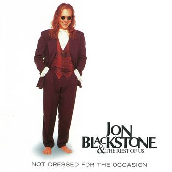 Cover art for Jon's first solo album "Not Dressed For The Occasion".
