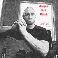 Lost Girl by Joshua Red Uttech