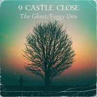 The Ghost/Foggy Dew Double Single - Deluxe by 9 Castle Close