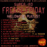 Freaky Friday (Halloween Playlist) by Super 'Ro & Humble Hoodlum Ent