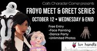 FROYO Meet & Greet Series - Wednesday Addams