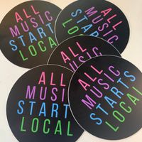 ALL MUSIC STARTS LOCAL Sticker