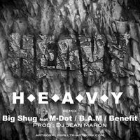 BIG SHUG feat M-Dot, BAM, Benefit by DJ JEAN MARON