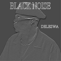 Black Noise by Deleswa
