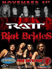 FIRE sets FIRE with RATT & The Riot Brides