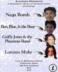 Slackers Presents: Nega Bomb, B3, Griffy Jones, Lorenzo Mohr