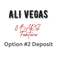 Ali Vegas 8 Bars Feature - Payment Option #2 (Deposit)