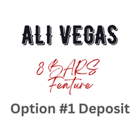 Ali Vegas 8 Bars Feature - Payment Option #1 (Deposit)