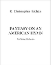 Fantasy on an American Hymn (E-Print)