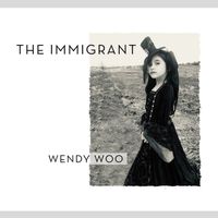 The Immigrant by Wendy Woo