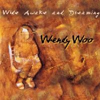Wide Awake and Dreaming by Wendy Woo