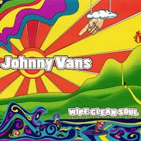Wipe Clean Soul by Johnny Vans