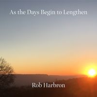 As The Days Begin to Lengthen by Rob Harbron